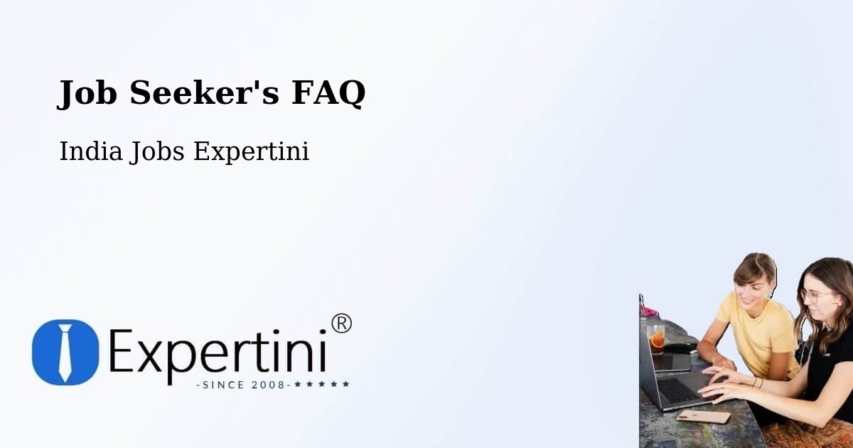 Job Seeker FAQ – Una - India Jobs Expertini