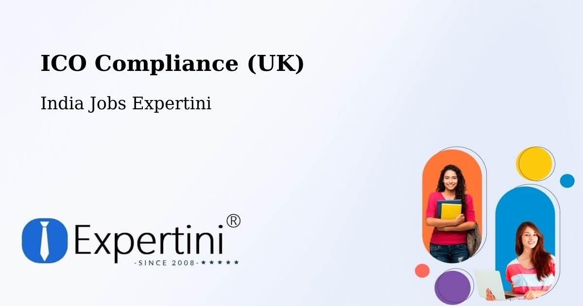 UK Data Protection & ICO Compliance – Una - India Jobs Expertini