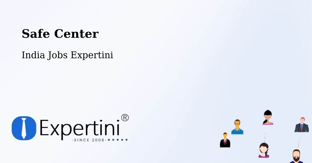 Safety Center – Una - India Jobs Expertini